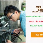 Công xưởng Đài Loan – Thao tác máy công ty Sùng Tường